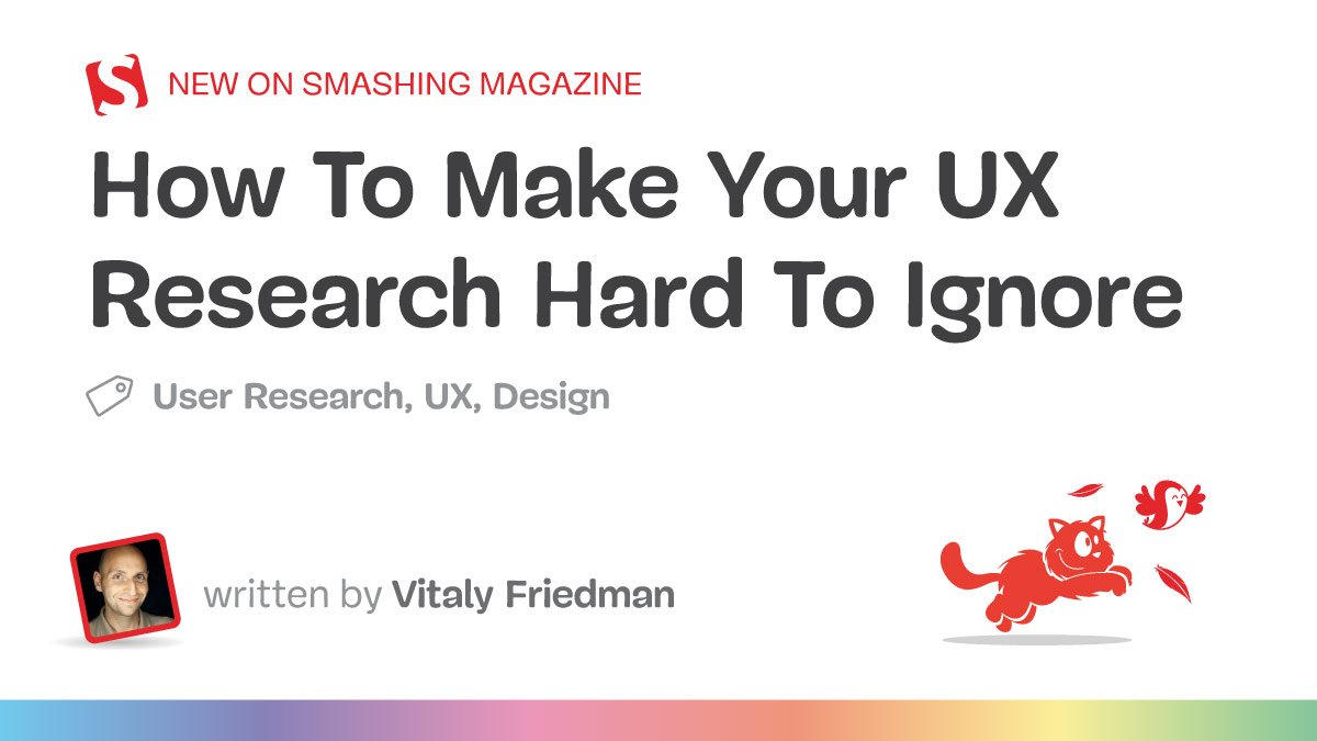 how-to-make-your-ux-research-hard-to-ignore
