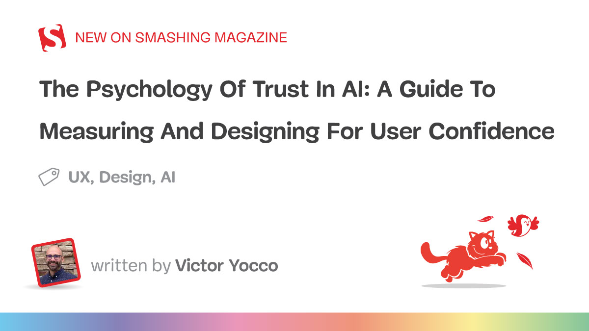 the-psychology-of-trust-in-ai:-a-guide-to-measuring-and-designing-for-user-confidence