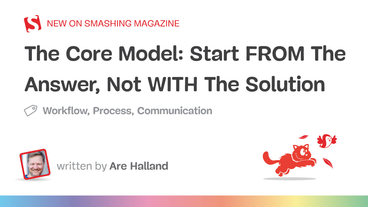 the-core-model:-start-from-the-answer,-not-with-the-solution