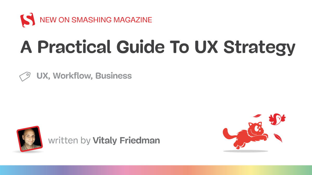 a-practical-guide-to-ux-strategy a-practical-guide-to-ux-strategy